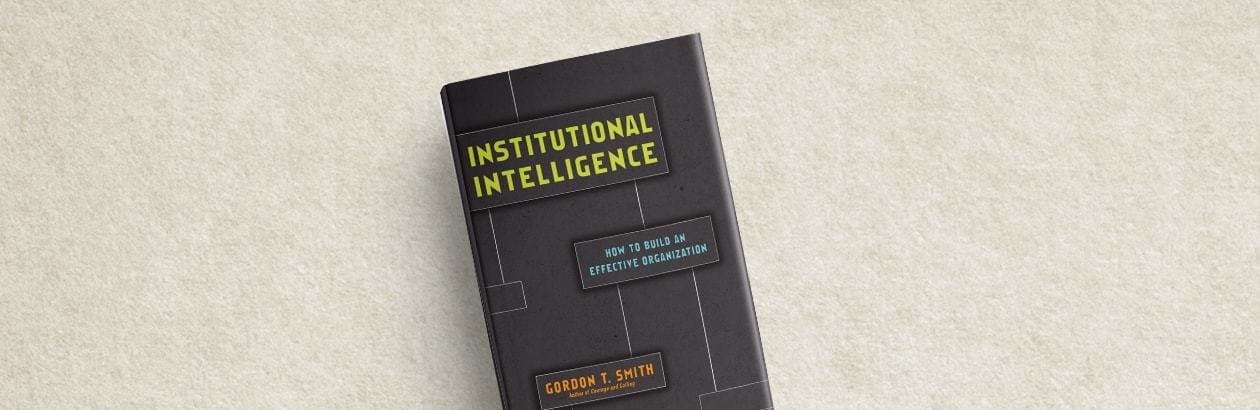 What’s Your Institutional IQ?