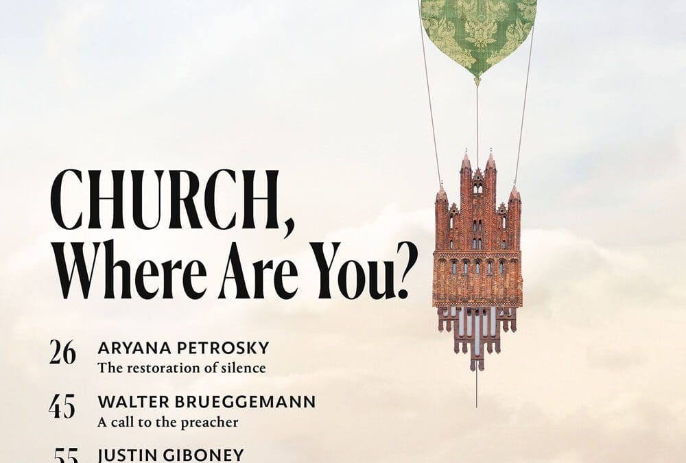 Church, Where Are You? 41.4 | Winter 2023
