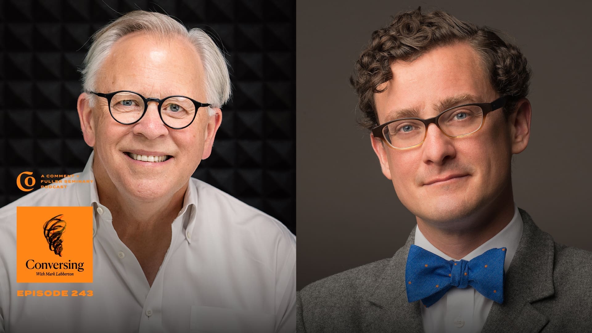 Two men in professional portraits: one older with white hair, glasses, and a light shirt; the other younger with curly brown hair, glasses, and a blue bow tie. “Conversing” podcast Episode 243 logo appears in the bottom left.