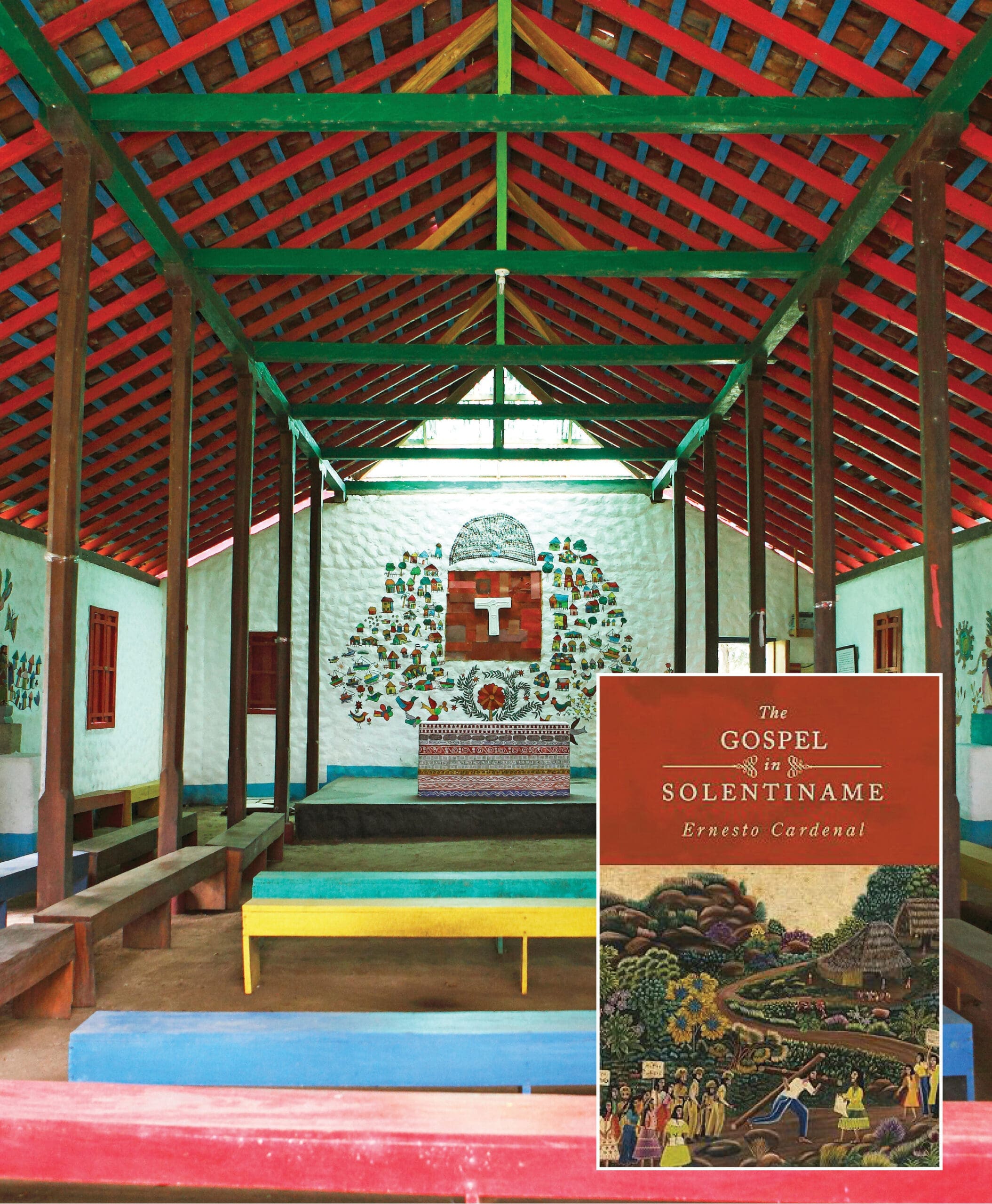 Colorful open-air church interior with benches, a painted altar wall, and red roof beams. In the foreground is a cover of the book The Gospel in Solentiname by Ernesto Cardenal.
